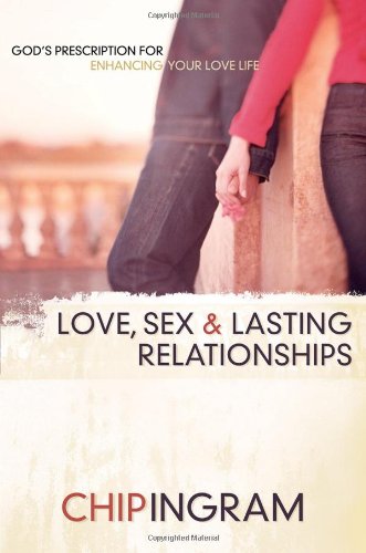 Love, Sex, and Lasting Relationships  Reprint  9780801065422 Front Cover