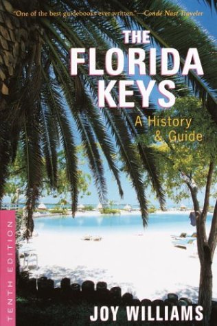 Florida Keys A History and Guide Tenth Edition 10th 2003 9780812968422 Front Cover
