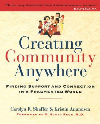 Creating Community Anywhere   2005 9780975386422 Front Cover