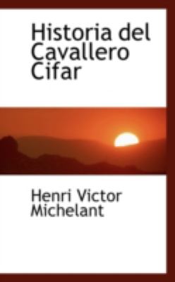 Historia Del Cavallero Cifar  N/A 9781113013422 Front Cover