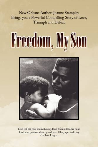Freedom, My Son   2009 9781436390422 Front Cover