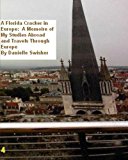 Florida Cracker in Europe : Memoires of My Studies and Travels Through Europe N/A 9781480157422 Front Cover