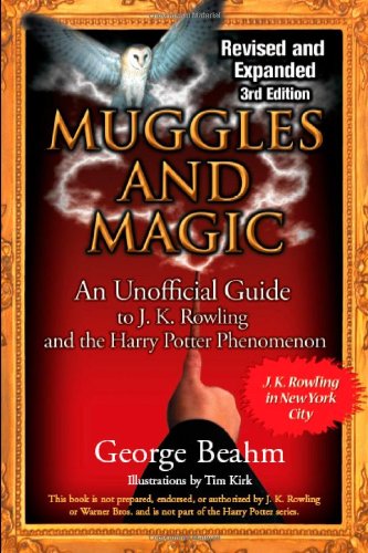 Muggles and Magic An Unofficial Guide 3rd (Revised) 9781571745422 Front Cover