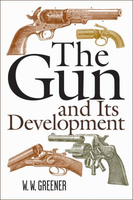 Gun and Its Development  9th 9781616088422 Front Cover