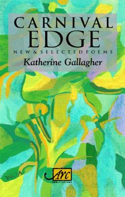 Carnival Edge New and Selected Poems  2009 9781906570422 Front Cover