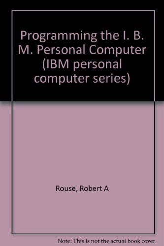 Programming the IBM Personal Computer : FORTRAN 77  1983 9780030620423 Front Cover