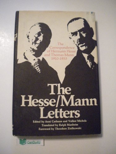 Hesse-Mann Letters The Correspondence of Hermann Hesse and Thomas Mann, 1910-1955  1975 9780060106423 Front Cover