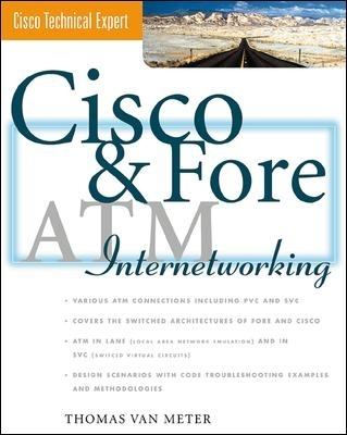 Cisco and Fore ATM Internetworking   1999 9780071348423 Front Cover