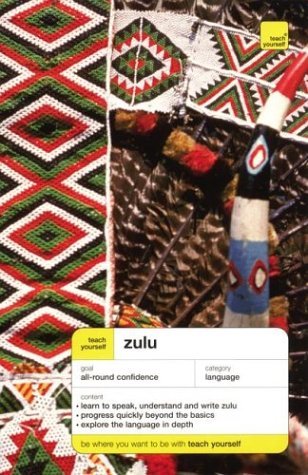 Teach Yourself - Zulu Complete Course  2nd 2004 9780071434423 Front Cover