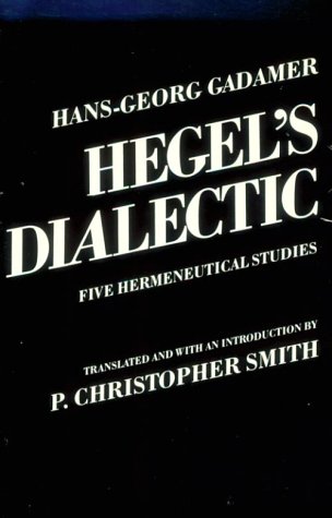 Hegel's Dialectic Five Hermeneutical Studies Reprint  9780300028423 Front Cover