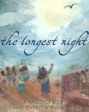Longest Night A Passover Story  2013 9780375969423 Front Cover