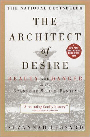 Architect of Desire Beauty and Danger in the Stanford White Family N/A 9780385319423 Front Cover