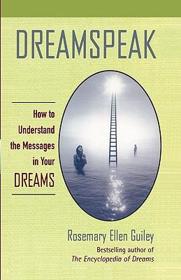 Dreamspeak How to Understand the Messages in Your Dreams  2001 9780425181423 Front Cover