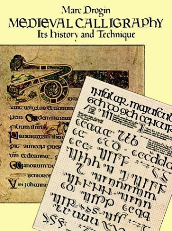 Medieval Calligraphy Its History and Technique  1989 9780486261423 Front Cover