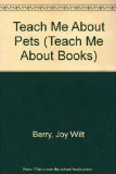 Teach Me about Pets N/A 9780516021423 Front Cover