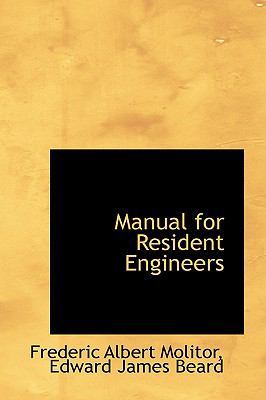 Manual for Resident Engineers N/A 9780559802423 Front Cover