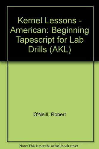 American Kernel Lessons Beginning Tapescript for Lab Drills   1981 (Student Manual, Study Guide, etc.) 9780582783423 Front Cover