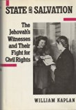 State and Salvation : The Jehovah's Witnesses and Their Fight for Civil Rights N/A 9780802058423 Front Cover