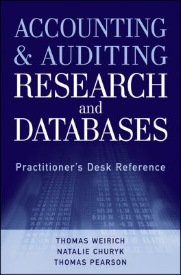 Accounting and Auditing Research and Databases Practitioner's Desk Reference  2012 9781118334423 Front Cover
