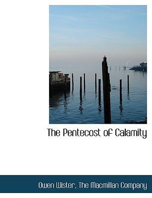 Pentecost of Calamity N/A 9781140449423 Front Cover