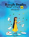 Rough Drafts: Bumpy Writing Is OK  N/A 9781482549423 Front Cover