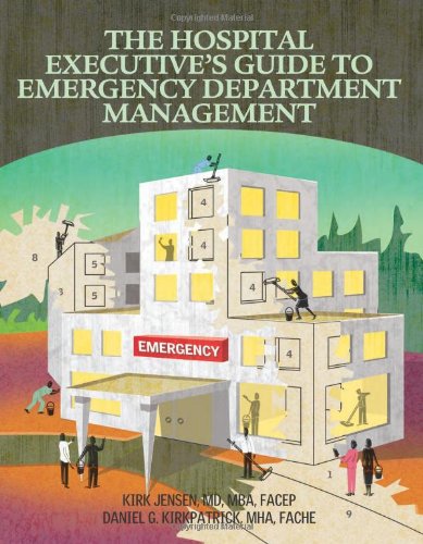 Hospital Executive's Guide to Emergency Department Management   2010 9781601467423 Front Cover