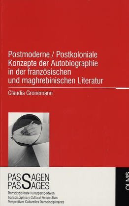 Postmoderne /postkoloniale Konzepte Der Autobiographie In Der Franz÷sischen Und ...  2003 9783487117423 Front Cover
