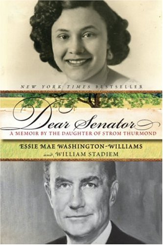 Dear Senator A Memoir by the Daughter of Strom Thurmond N/A 9780060761424 Front Cover