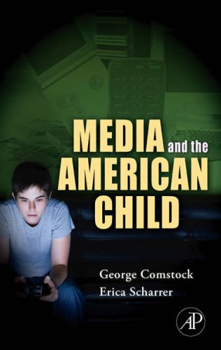 Media and the American Child   2007 9780123725424 Front Cover