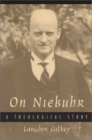 On Niebuhr A Theological Study  2003 9780226293424 Front Cover