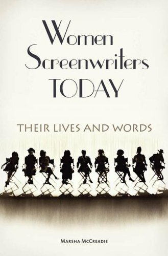 Women Screenwriters Today Their Lives and Words  2006 9780275985424 Front Cover