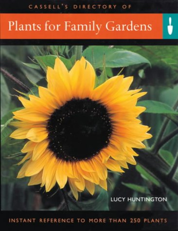 Plants for Family Gardens : Instant Reference to More Than 250 Plants  2002 9780304359424 Front Cover