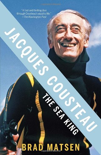 Jacques Cousteau The Sea King N/A 9780307275424 Front Cover