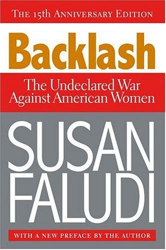 Backlash The Undeclared War Against American Women 15th 2006 9780307345424 Front Cover