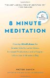 8 Minute Meditation Expanded Quiet Your Mind. Change Your Life  2015 9780399173424 Front Cover