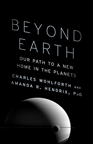 Beyond Earth Our Path to a New Home in the Planets N/A 9780804172424 Front Cover
