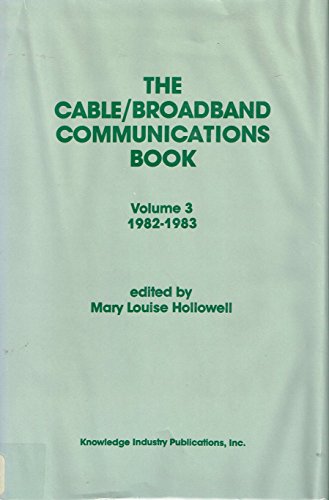 The Cable/Broadband Communications Book 1982-1983:   1983 9780867290424 Front Cover