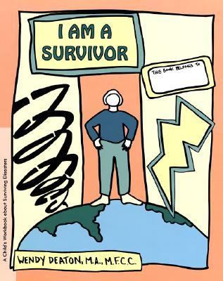 GROW: I Am a Survivor A Child's Workbook about Surviving Disasters Student Manual, Study Guide, etc.  9780897932424 Front Cover