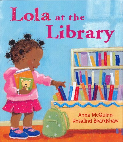Lola at the Library   2006 9781580891424 Front Cover