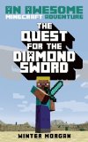 Quest for the Diamond Sword An Unofficial Gamer's Adventure, Book One N/A 9781632204424 Front Cover