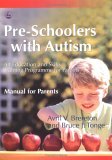 Pre-Schoolers with Autism An Education and Skills Training Programme for Parents - Manual for Parents  2005 9781843103424 Front Cover