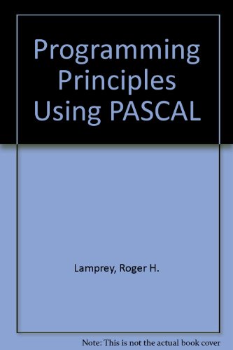 Programming Principles Using Pascal  1985 9780060438425 Front Cover