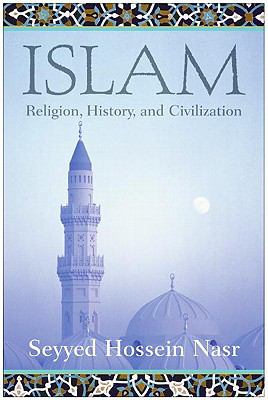 Islam : Religion, History, and Civilization N/A 9780061556425 Front Cover