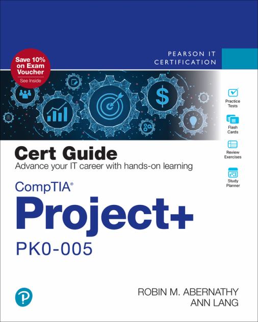 CompTIA Project+ PK0-005 Cert Guide  2nd 2024 9780138074425 Front Cover