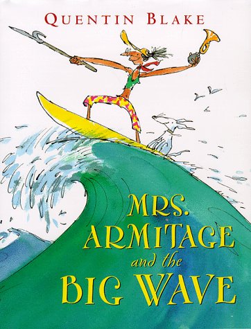 Mrs. Armitage and the Big Wave   1998 9780152016425 Front Cover