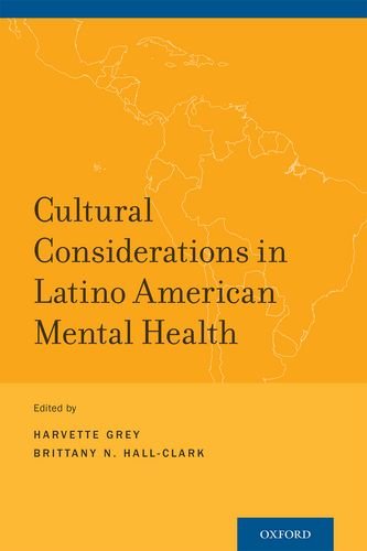 Cultural Considerations in Latino American Mental Health   2015 9780190243425 Front Cover
