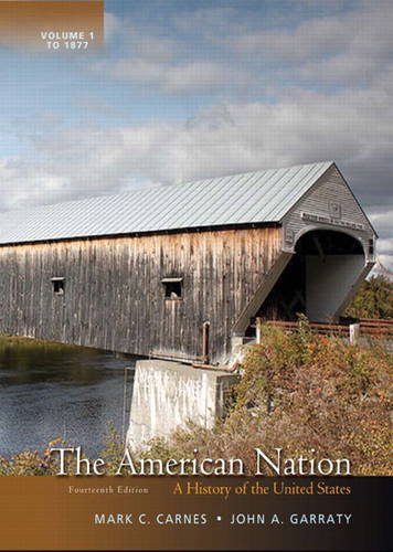 Revel for The American Nation A History of the United States, Volume 1 -- Access Card 14th 2012 (Revised) 9780205790425 Front Cover