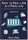 How to Find a Job As a Paralegal  3rd 1996 (Revised) 9780314067425 Front Cover