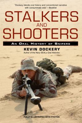 Stalkers and Shooters A History of Snipers N/A 9780425215425 Front Cover