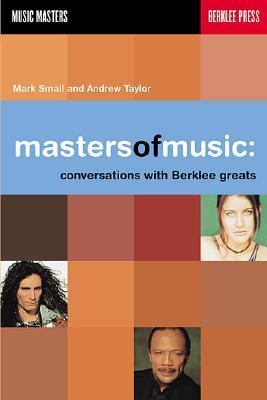 Masters of Music Conversations with Berklee Greats  1999 9780634006425 Front Cover